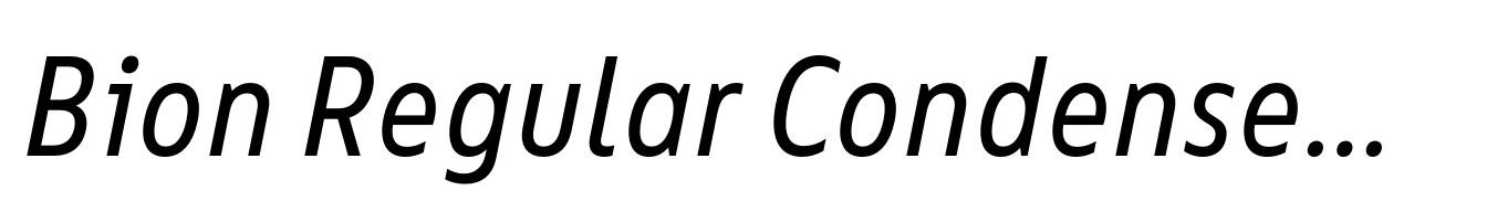 Bion Regular Condensed Italic